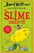 La Incríble Historia De... El Slime Gigante / Slime by David Walliams