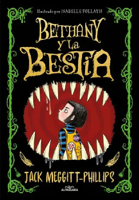 Bethany Y La Bestia / The Beast and the Bethany by Jack Meggit-Phillips