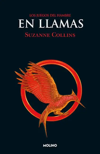 En Llamas / Catching Fire by Suzanne Collins