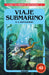 Viaje Submarino / Journey Under the Sea by R. a. Montgomery