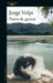 Partes de Guerra / War Dispatch by Jorge Volpi