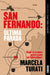 San Fernando. Última Parada: Viaje Al Crimen Autorizado En Tamaulipas (Premio Ja Vier Valdez Cárdenas) (Spanish Edition) by Marcela Turati
