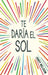 Te Daría El Sol / I'll Give You the Sun by Jandy Nelson