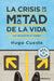 La Crisis de la Mitad de la Vida / The Midlife Crisis by Hugo Cuesta