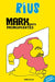 Marx Para Principiantes (Edición Especial) / Marx for Beginners (Special Edition) by Rius