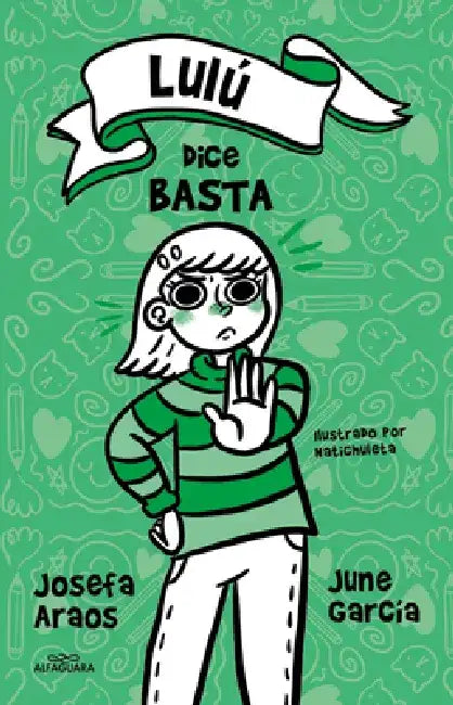 Lulú Dice Basta / Lulu Says Enough Is Enough by Josefa Araos