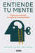 Entiende Tu Mente by Molo Cebrian
