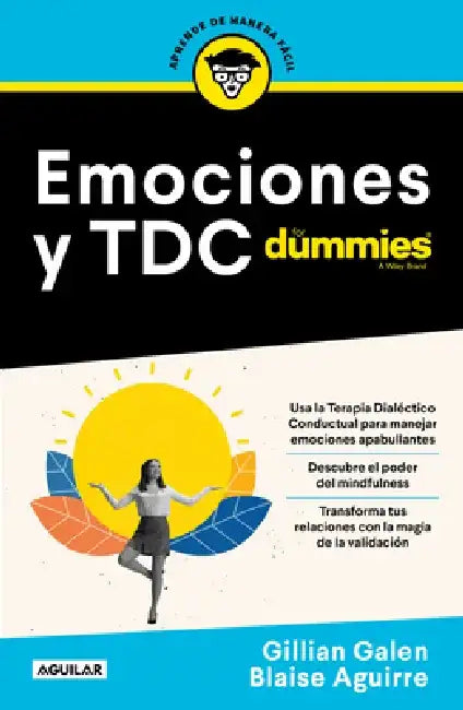 Emociones Y Tdc Para Dummies / Dbt for Dummies by Gillian Galen