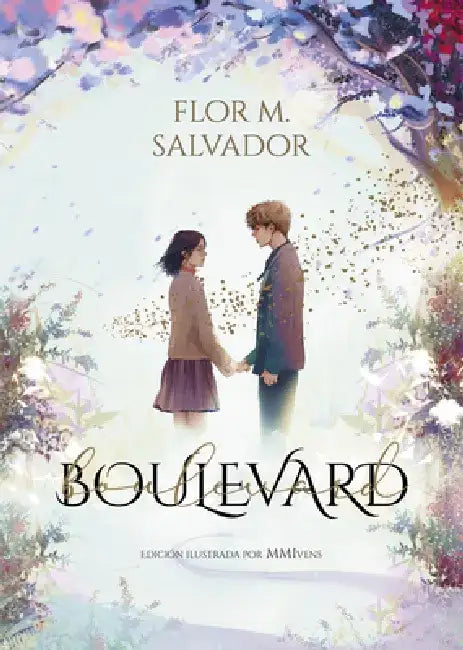 Boulevard. Edición Ilustrada Por Mmivens / Boulevard. Illustrated Edition by MMI Vens by Flor Salvador