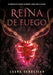 Reina de Fuego / Ember Queen by Laura Sebastian