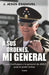 A Sus Órdenes, Mi General by J. Jesús Esquivel