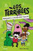 Bienvenidos a la Escuela Dedo Torcido / The Terribles #1: Welcome to Stubtoe El Ementary by Travis Nichols
