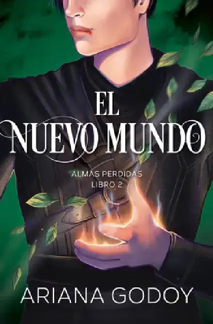 Almas Perdidas Libro 2: El Nuevo Mundo / The New World. Lost Souls, Book 2 by Ariana Godoy