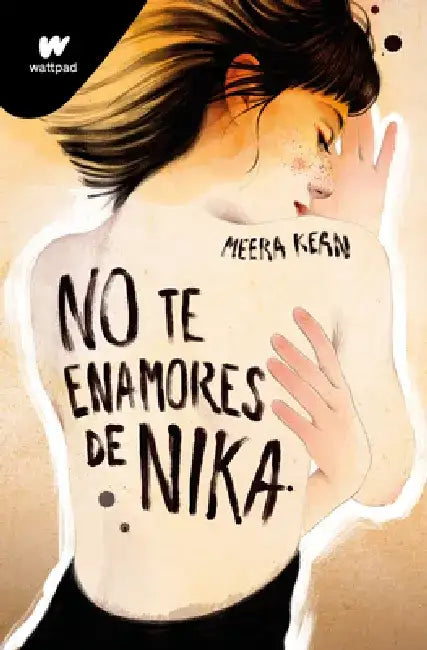 No Te Enamores de Nika / Don't Fall in Love with Nika by Meera Kean