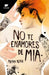 No Te Enamores de MIA / Don't Fall in Love with MIA by Meera Kean
