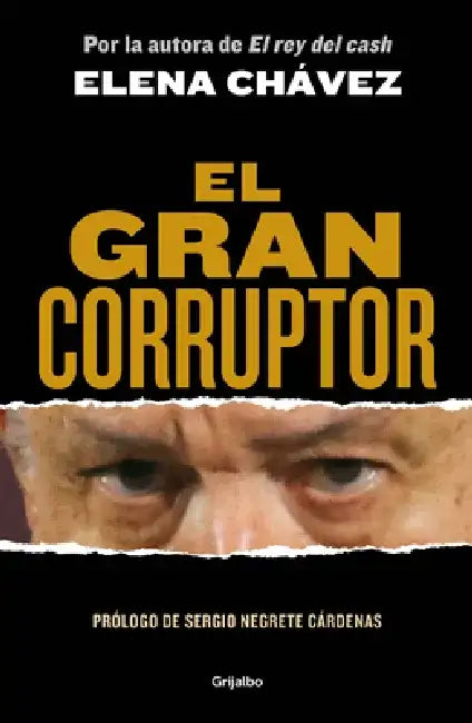 El Gran Corruptor / The Great Corruptor by Elena Chávez