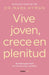Vive Joven, Crece En Plenitud by Mark Hyman