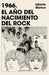1966. El Año del Nacimiento del Rock / 1966. the Year Rock Was Born by Alberto Blanco