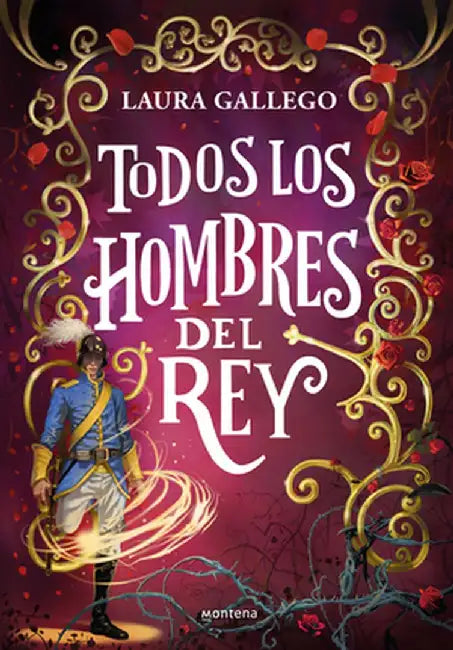 Todos Los Hombres del Rey / All the Kings Men by Laura Gallego