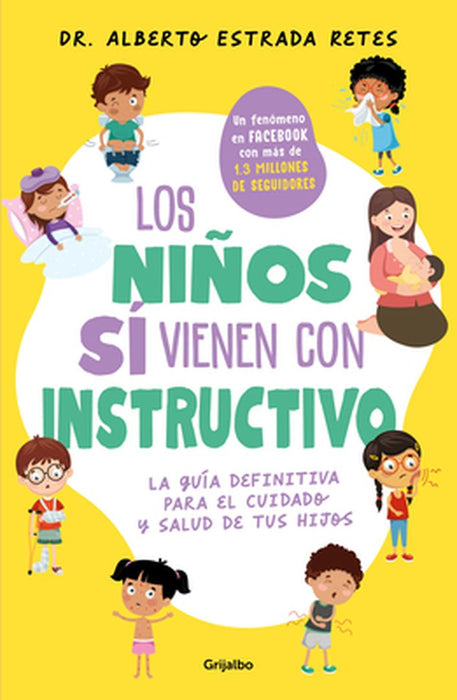 Los Niños Si Vienen Con Instructivo / Children Do Come with Instructions by Alberto Estrada