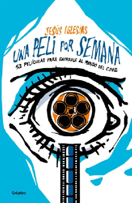 Una Peli Por Semana / A Movie Per Week by Jesús Iglesias
