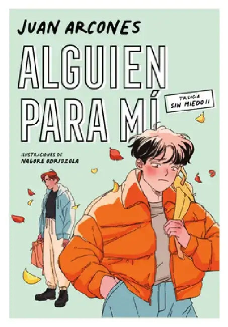 Alguien Para Mí / Someone for Me by Juan Arcones