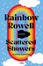 Scattered Showers: Lluvias Dispersas / Scattered Showers by Rainbow Rowell