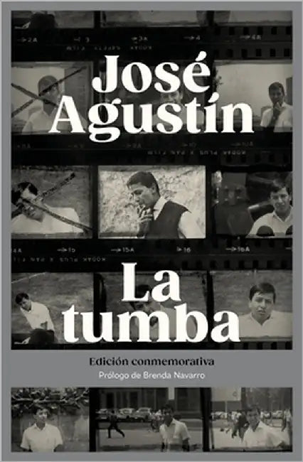 La Tumba (Edición Conmemorativa) / The Tomb (Commemorative Edition) by Agustín, José