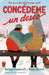 Concédeme Un Deseo. Doce Días de Fake Dating. Un Amor ¿Real? / Make My Wish Come True by Rachel Lippincott