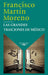 Las Grandes Traiciones de México / Mexico's Great Betrayals by Francisco Martín Moreno