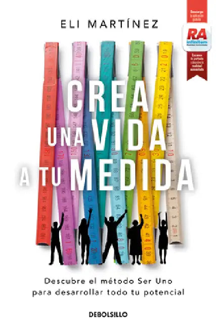 Crea Una Vida a Tu Medida / Custom Make Your Life by Eli Martínez