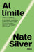 Al Límite / On the Edge: The Art of Risking Everything by Nate Silver
