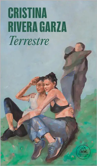 Terrestre (Spanish Edition) by Rivera Garza, Cristina