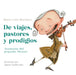 de Viajes, Pastores Y Prodigios. Aventuras del Pequeño Mozart / Of Travels, Shepherds, and Prodigies: Adventures of Little Mozart by Mario Iván Martínez