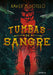 Tumbas de Sangre / Blood-Soaked Graves by Xavier M. Sotelo