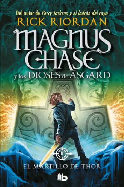 El Martillo de Thor / The Hammer of Thor by Rick Riordan