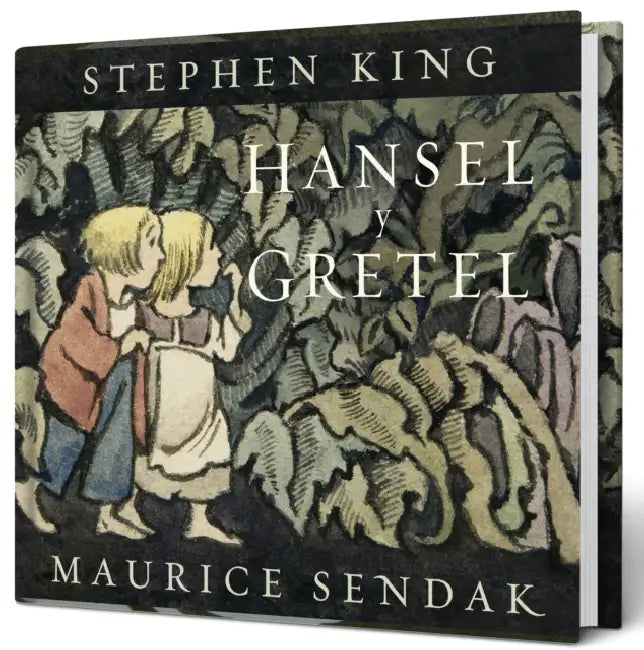Hansel Y Gretel (Spanish Edition) by Stephen King, Maurice Sendak