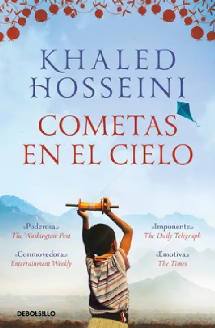 Cometas En El Cielo / The Kite Runner by Khaled Hosseini