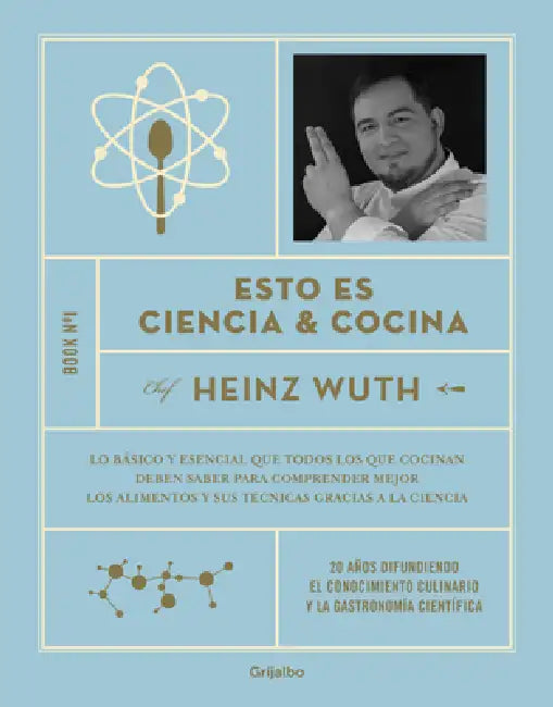 Esto Es Ciencia Y Cocina / This Is Science and Cooking by Heinz Wuth