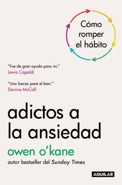 Adictos a la Ansiedad / Addicted to Anxiety by Owen O'Kane