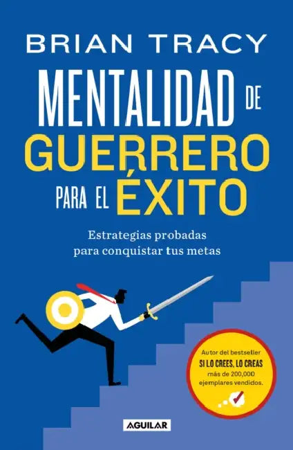 Mentalidad de Guerrero Para El Ã(c)Xito / The Warrior Mindset for Success: Essential Strategies for Achieving Your Goals by Brian Tracy