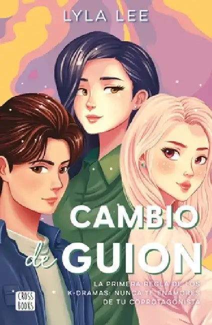 Cambio de Guión (Cómic) / Flip the Script (Comic Book) by Lyla Lee