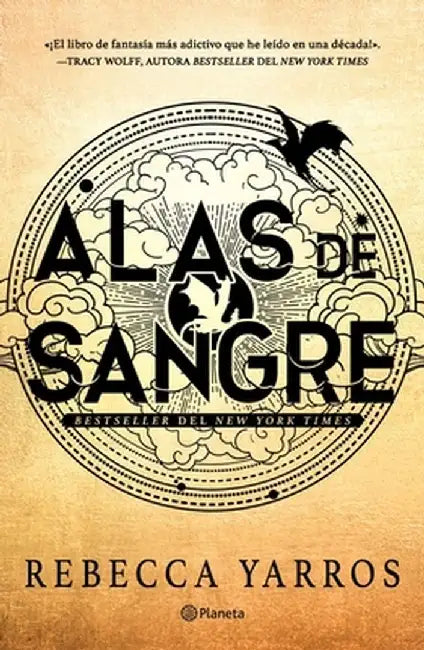 Alas de Sangre (Empireo 1) / Fourth Wing (the Empyrean, 1) (Spanish Edition) by Rebecca Yarros Yarros