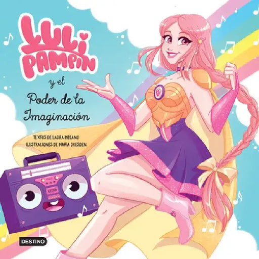 Luli Pampín Y El Poder de la Imaginación by Luli Pampín