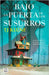 Bajo La Puerta de Los Susurros / Under the Whispering Door by Klune, Tj