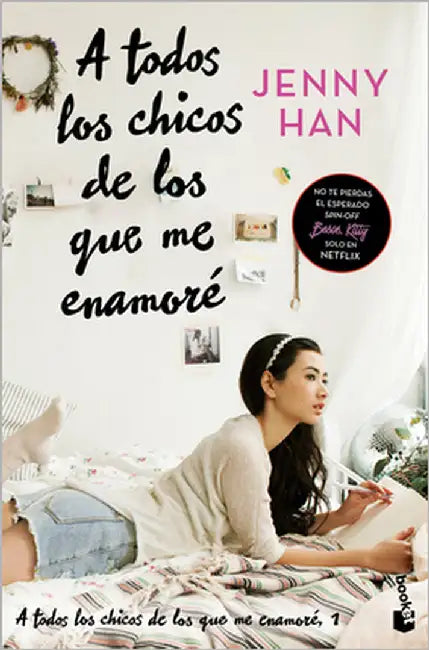 A Todos Los Chicos de Los Que Me Enamoré (Libro 1) / To All the Boys I've Loved Before (Book 1) by Han, Jenny