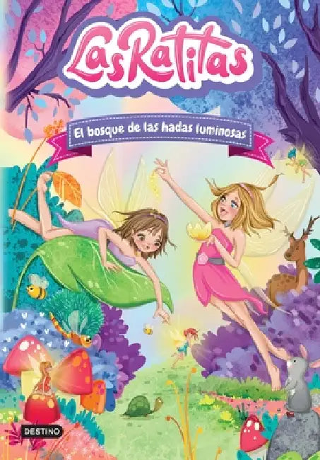 Las Ratitas 8. El Bosque de Las Hadas Luminosas by Las Ratitas Las Ratitas