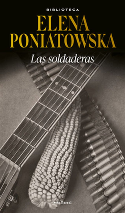 Las Soldaderas / Women of the Mexican Revolution by Elena Poniatowska