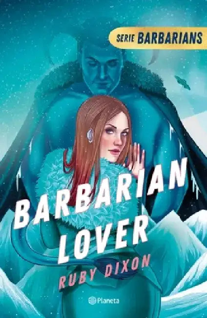 Barbarian Lover (Ice Planet Barbarians 3) by Ruby Dixon