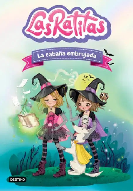Las Ratitas 9. La Cabaña Embrujada by Las Ratitas